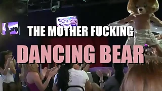Its The Mother Fucking Dancing Bear!