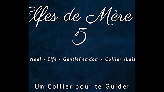 Les Elfes de Mère Noël 5  French dirty discourse femdom leash